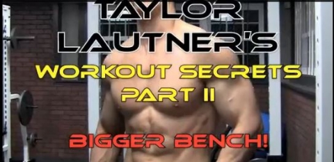 Taylor Lautner Bench Press Workout Technique - Build A Bigger Chest