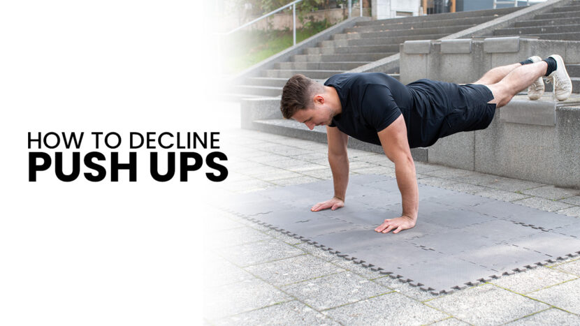 How To Do Decline Pushups