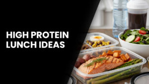 high protein lunch ideas
